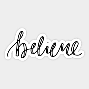 Believe Sticker